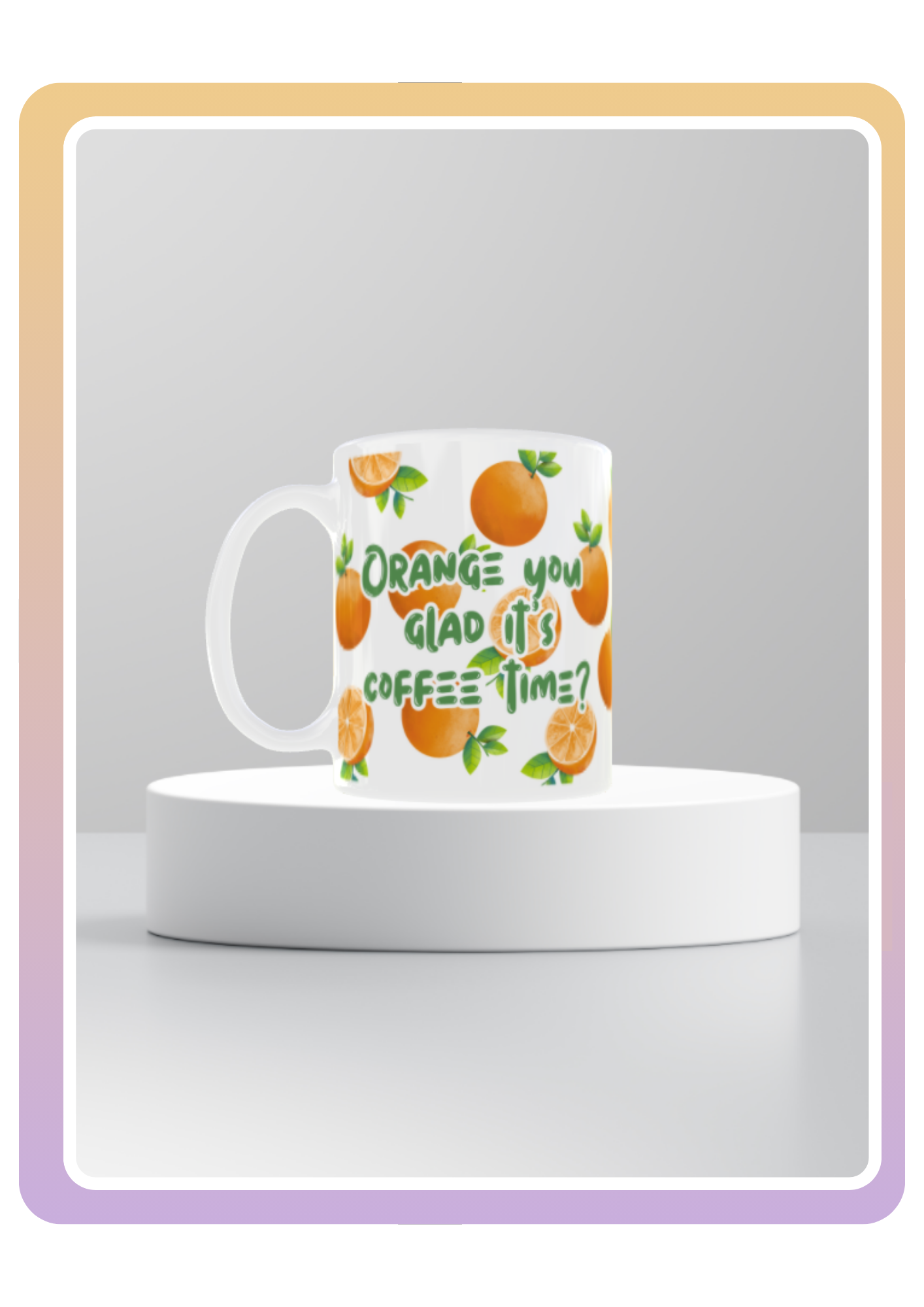Orange You Glad?