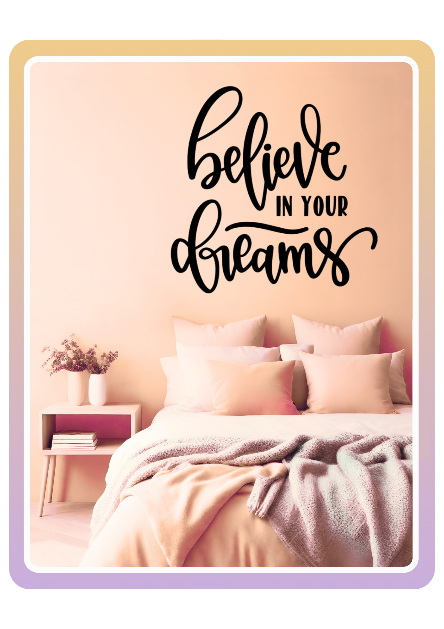 Believe In Your Dreams