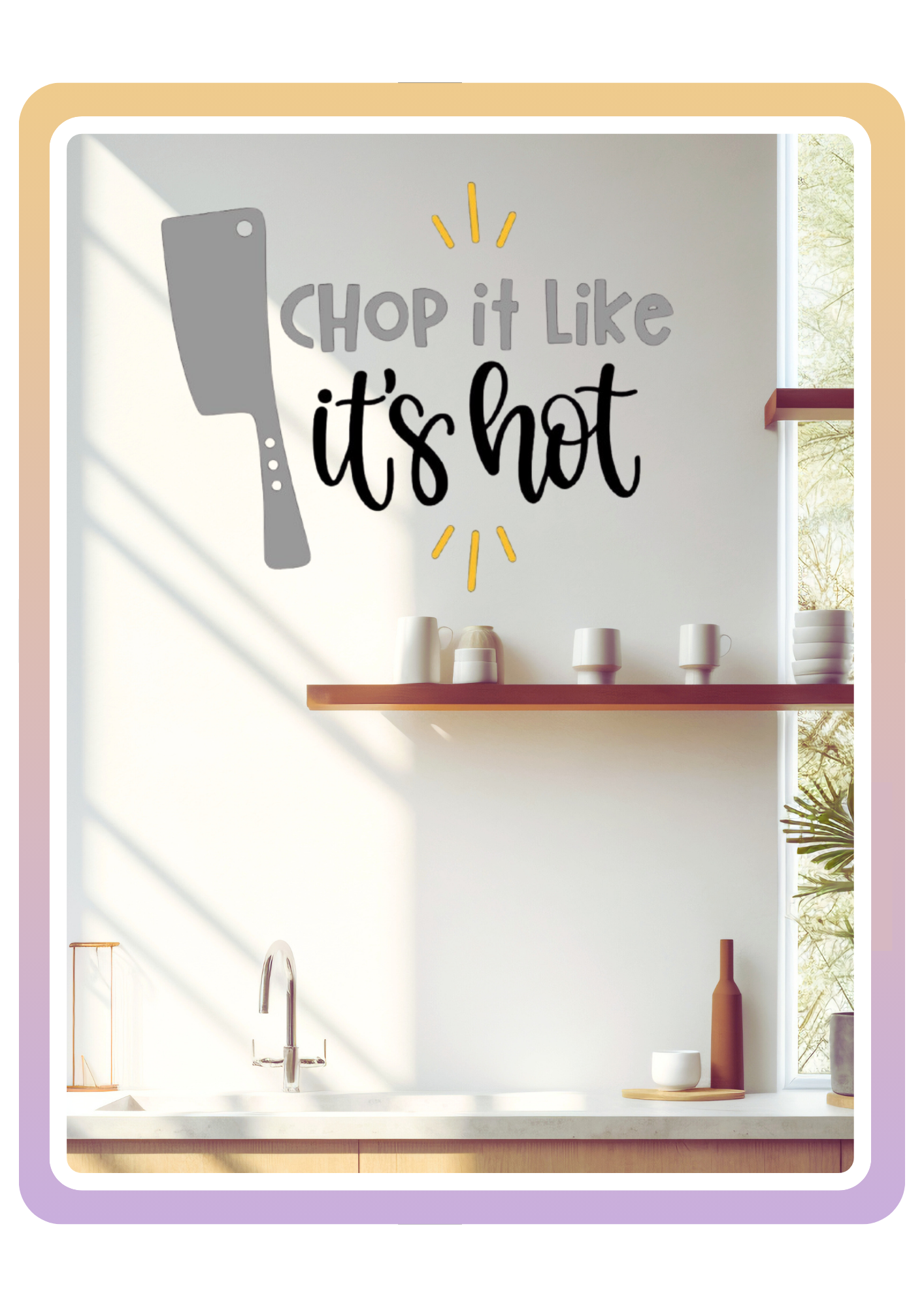 Chop It Like It's Hot