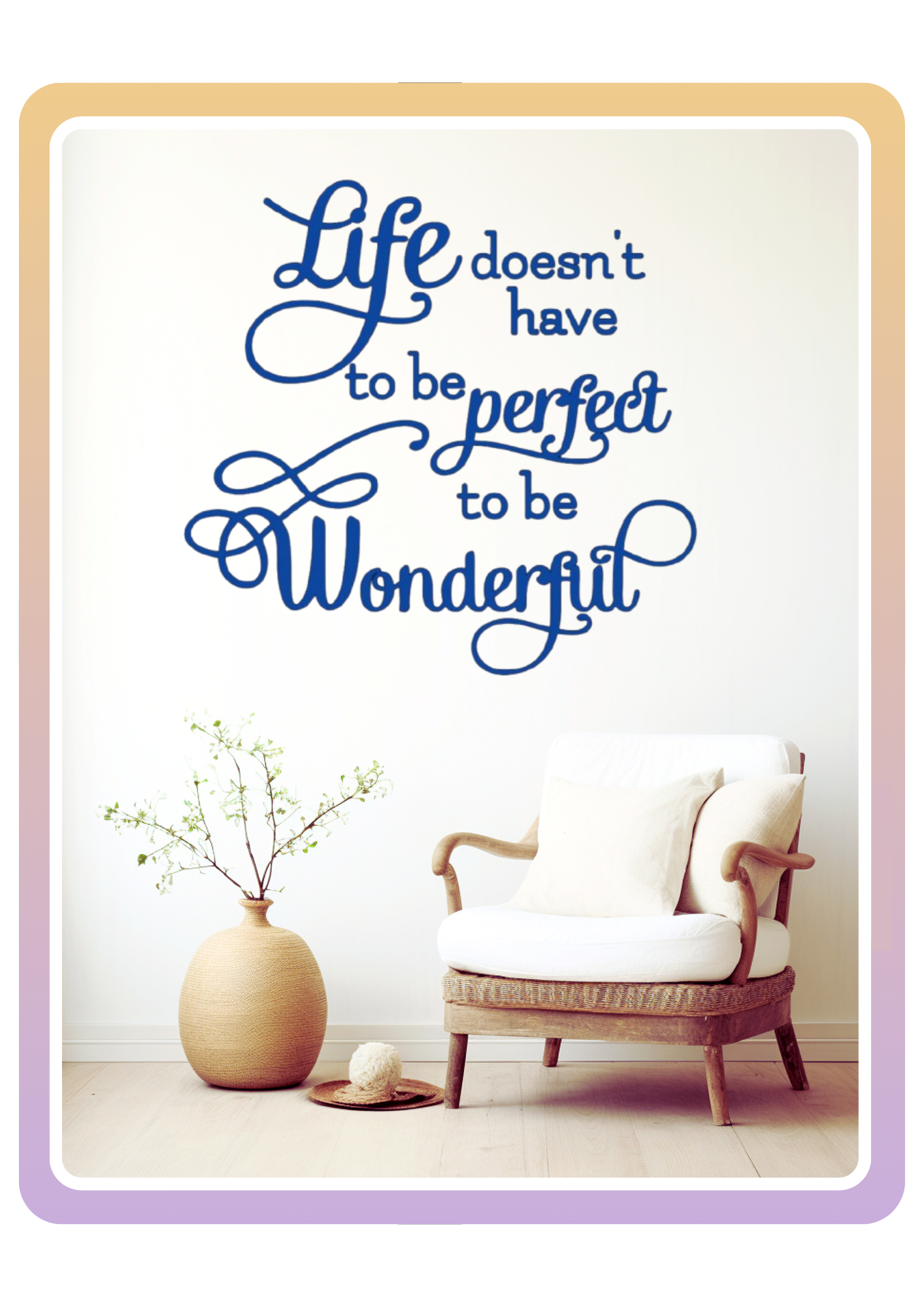 La vie n'a pas besoin d'être parfaite