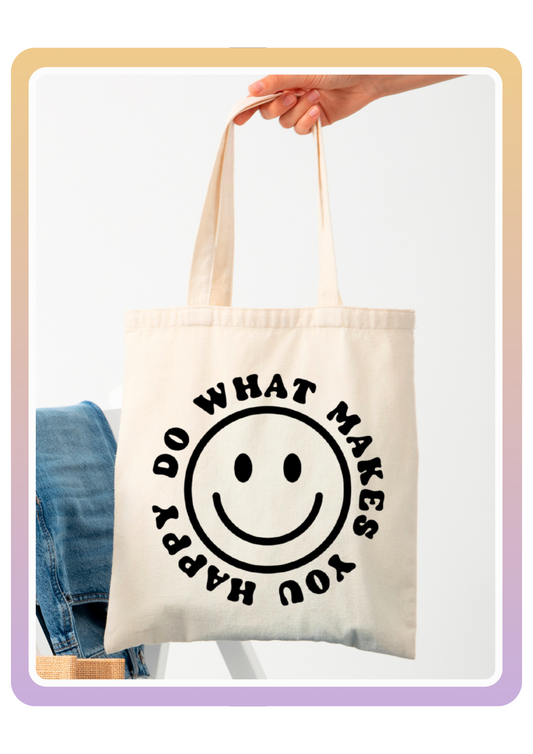 Do What Makes You happy